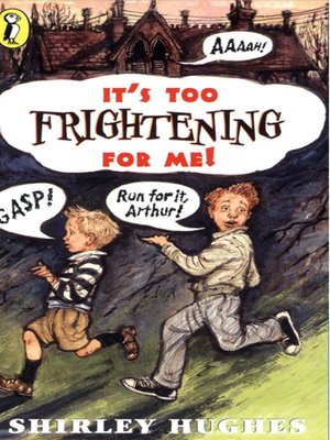 cover image of It's Too Frightening for Me!